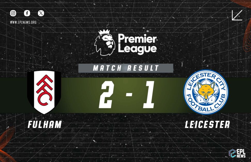 Informe Fulham vs Leicester