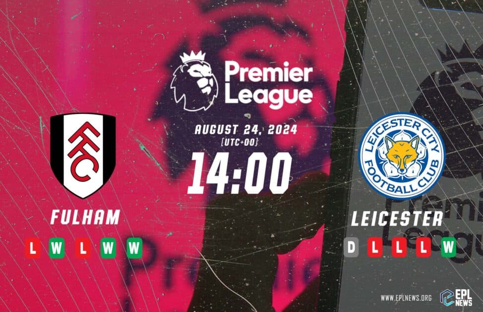 Previa Fulham vs Leicester