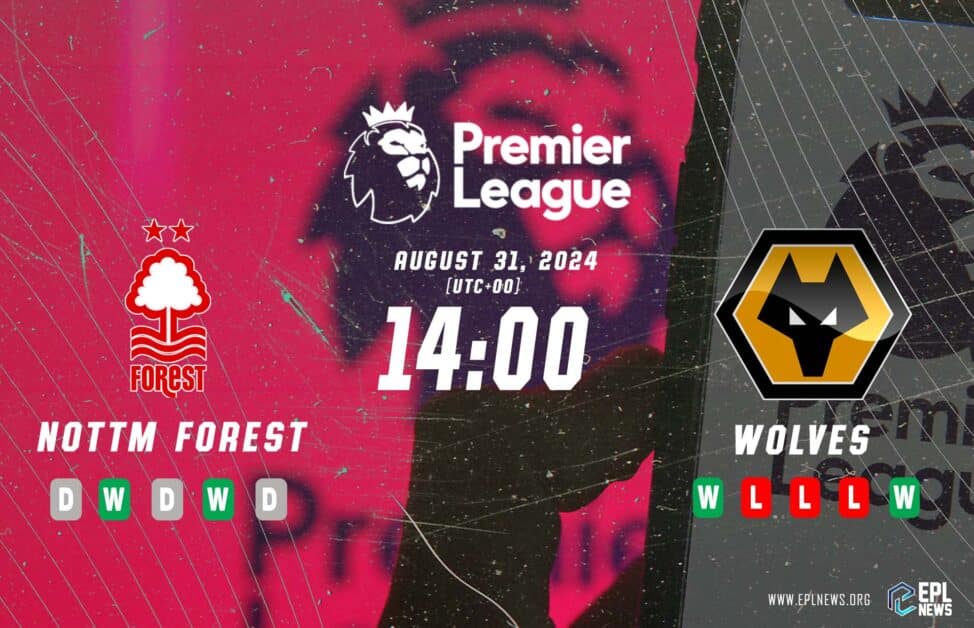 Previa del partido Nottingham Forest vs Wolves