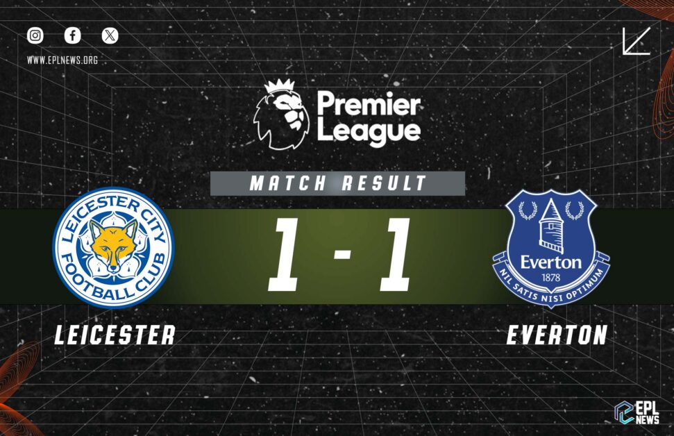 Leicester vs Everton 1-1