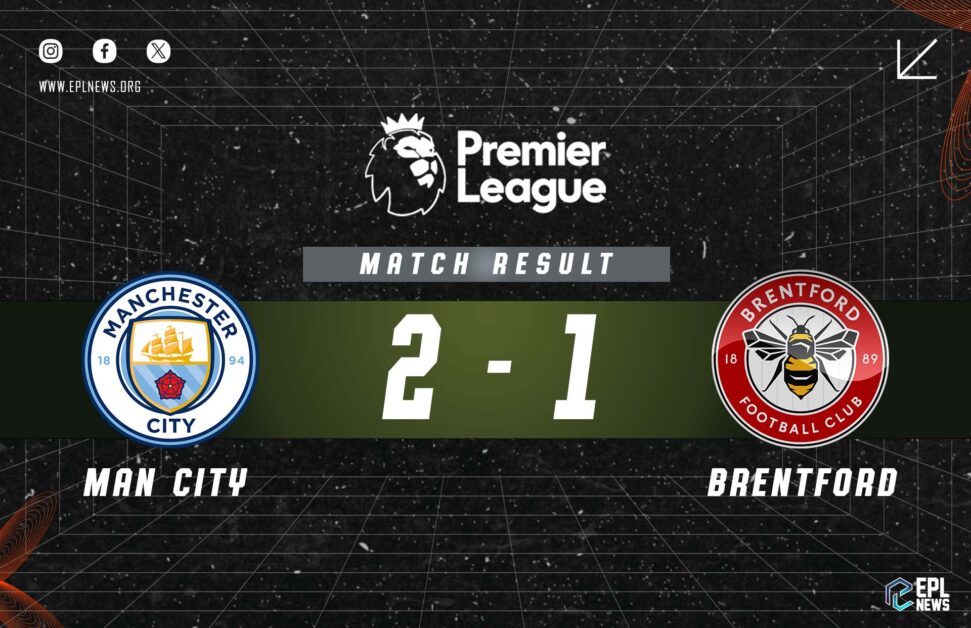 Informe Manchester City vs Brentford 2-1