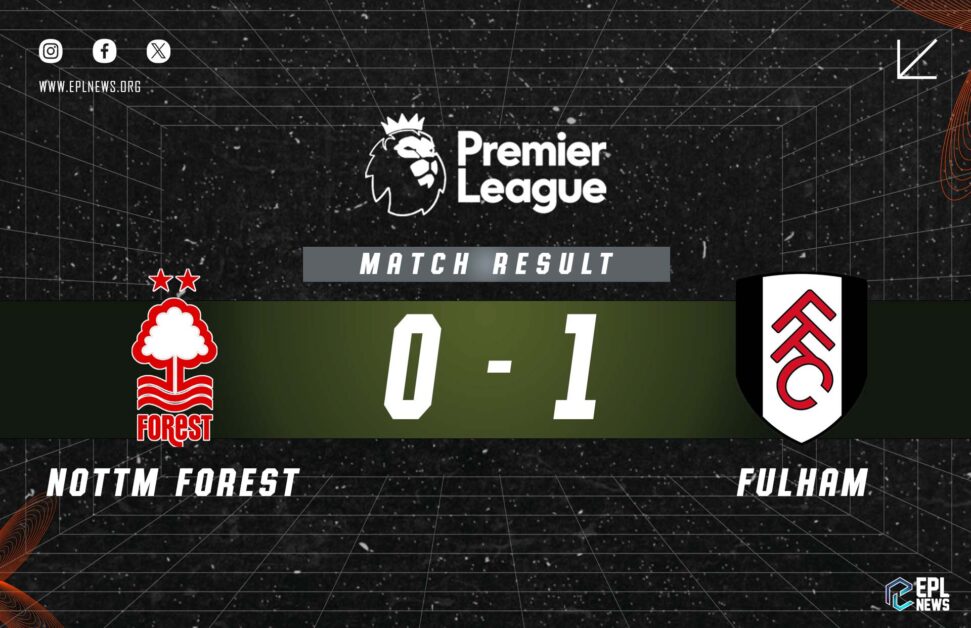 Informe 0-1 de Nottingham Forest vs Fulham