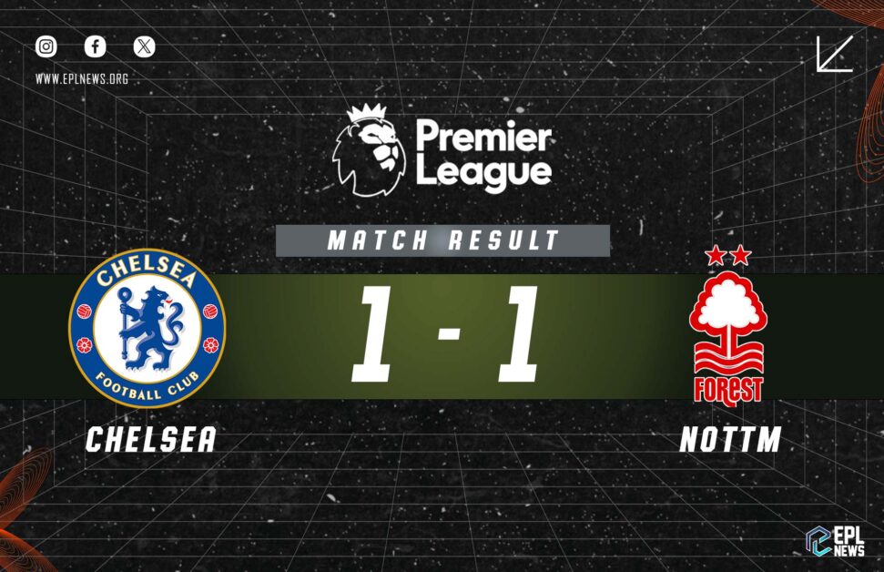 Informe Chelsea vs Nottingham Forest 1-1