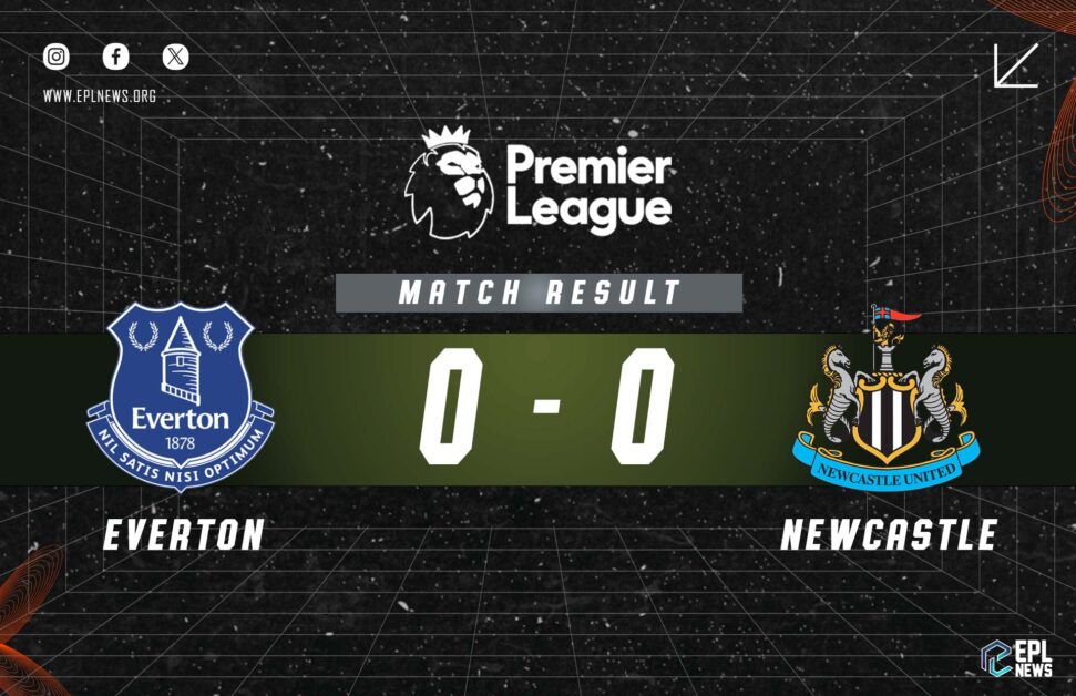 Informe 0-0 Everton vs Newcastle