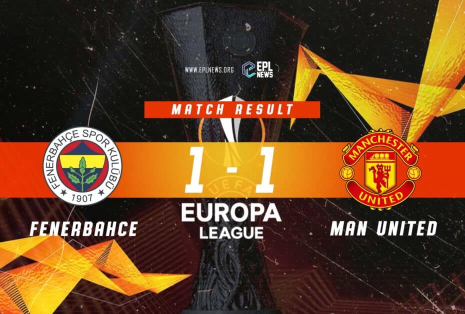 Informe Fenerbahce vs Manchester United 1-1