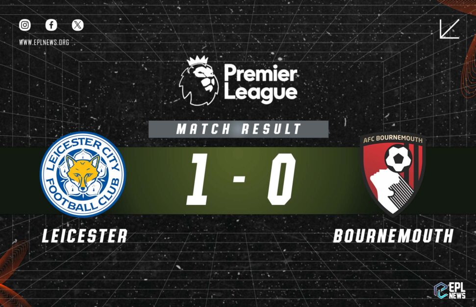 Leicester vs Bournemouth 1-0