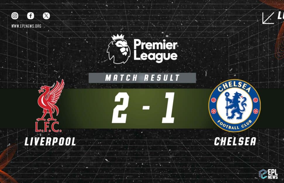 Informe Liverpool vs Chelsea 2-1