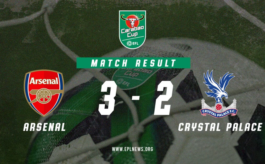 Informe de la Copa EFL 3-2 entre Arsenal y Crystal Palace