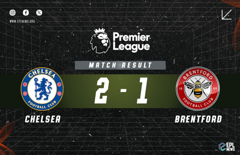 Informe Chelsea vs Brentford 2-1