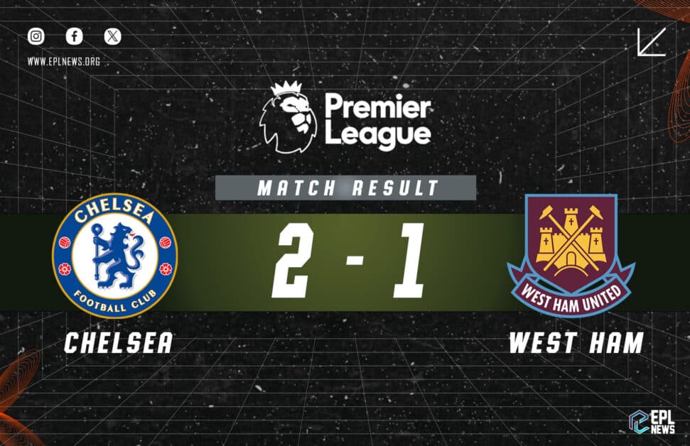 Informe Chelsea vs West Ham 2-1