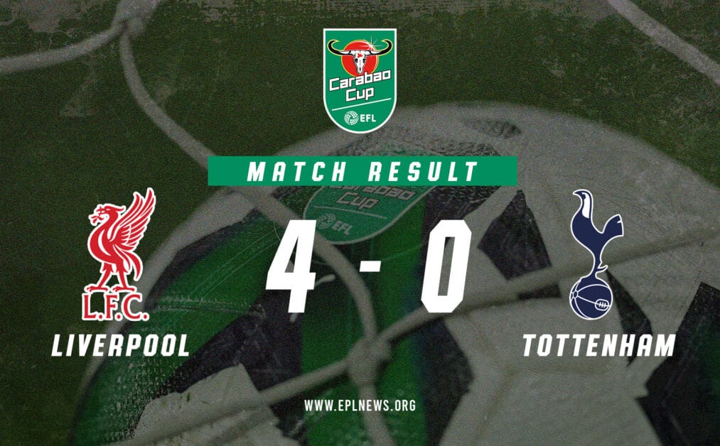 Liverpool vs Tottenham, informe 4-0 de la Copa EFL