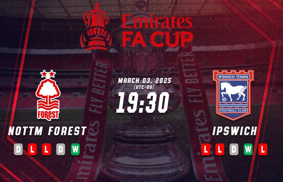 Previa de la Copa FA Nottingham Forest vs Ipswich