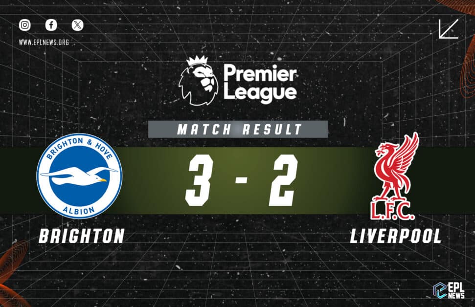 Informe Brighton vs Liverpool 3-2