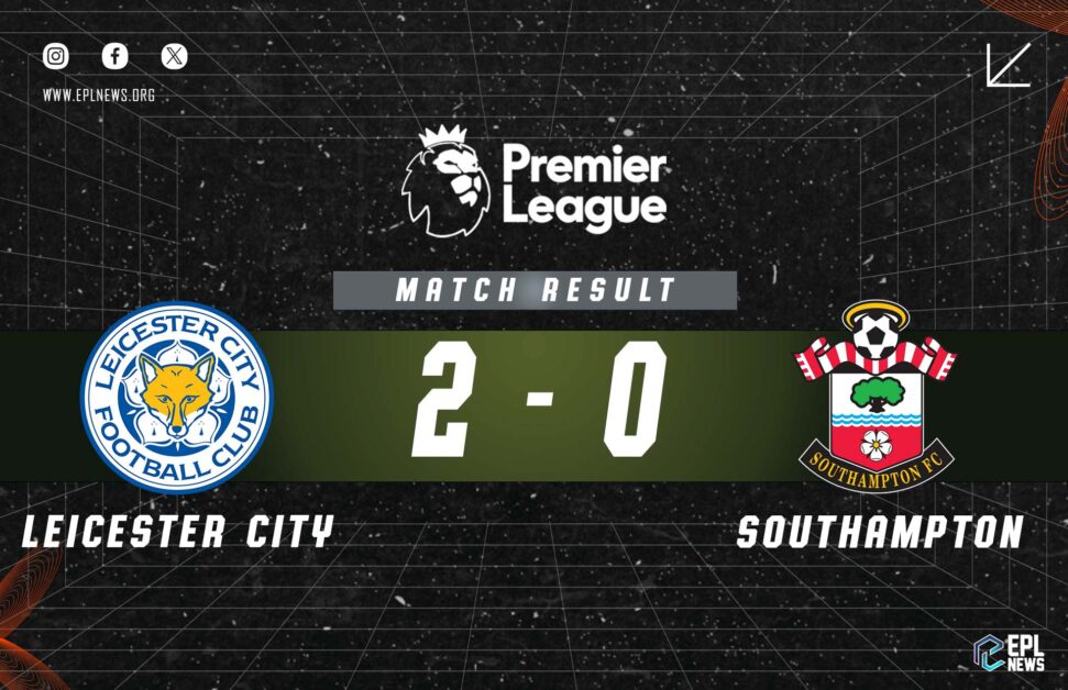 Informe Leicester vs Southampton 2-0